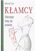 Kłamcy Dlaczego boją się prawdy