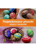 Najpiękniejsze pisanki wzory i techniki