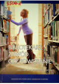 Bibliotekarz zawód czy powołanie