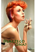 Dlaczego ona
