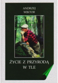 Życie z przyrodą w tle