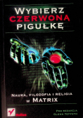 Wybierz czerwoną pigułkę