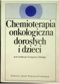 Chemioterapia onkologiczna dorosłych i dzieci