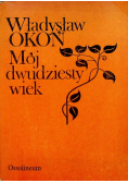 Mój dwudziesty wiek