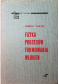 Fizyka procesów formowania włókien
