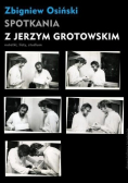 Spotkania z Jerzym Grotowskim