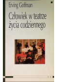 Człowiek w teatrze życia codziennego