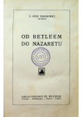 Od Betlejem do Nazaretu 1932 r
