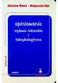 Opiniowanie sądowo lekarskie i toksykologiczne