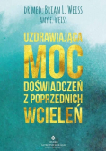 Uzdrawiająca moc doświadczeń z poprzednich wcieleń