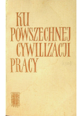Ku powszechnej cywilizacji pracy