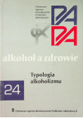 Alkohol a zdrowie typologia alkoholizmu