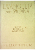 Ewangelia według św Jana Wstęp Przekład Komentarz