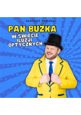 Pan Buźka w świecie iluzji optycznych