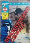 Pilot śmigłowca Nr 5 Dramatyczne chwile