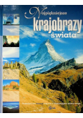 Najpiękniejsze krajobrazy świata