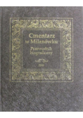 Cmentarz w Milanówku Przewodnik biograficzny