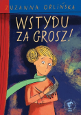 Wstydu za grosz
