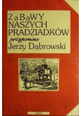Zabawy naszych pradziadków
