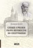 Czeskie a polskie prawa historyczne do Cieszyńskiego