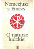 Nemezjusz z Emezy O naturze ludzkiej