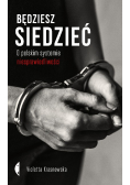 Będziesz siedzieć
