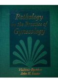 Pathology In The Practice Of Gynecology