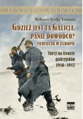 Gdzież jest ta Galicja Panie Dowódco