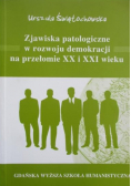 Zjawiska patologiczne w rozwoju demokracji na przełomie XX i XXI weku