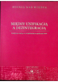Między unifikacją a dezintegracją. Kondycja wiedzy