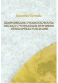 Ekonomiczne uwarunkowania decyzji o wypłatach dywidend przez spółki publiczne