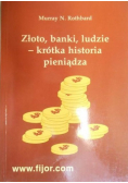 Złoto banki  ludzie  krótka historia pieniądza