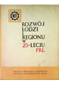 Rozwoj Lodzi I Regionu W 25-Leciu Prl