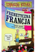 Straszna historia Frenetyczna Francja