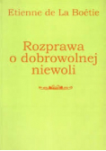 Rozprawa o dobrowolnej niewoli