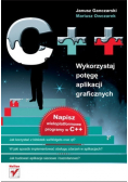 C + + Wykorzystaj potęgę aplikacji graficznych
