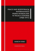 Prace nad kodyfikacją materialnego prawa wykroczeń w Polsce Ludowej