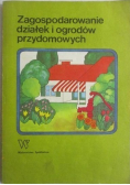 Zagospodarowanie działek i ogrodów przydomowych