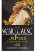 Jego Świętobliwość Jan Paweł II i nieznana historia naszych czasów