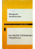 Na skrzyżowaniu tradycji