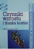 Czynniki wzrostu i tkanka kostna