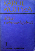 Miłość i odpowiedzialność Tom I