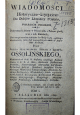 Wiadomości Historyczno krytyczne do Dziejów Literatury Polskiey o pisarzach polskich Tom I 1819 r.