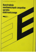 Konstrukcja mechanicznych zespołów sprzętu elektronicznego