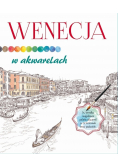 Wenecja w akwarelach