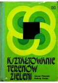 Kształtowanie terenów zieleni