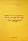 Szkolnictwo elementarne na Mazowszu Północnym na przełomie XVIII i XIX wieku w świetle wizytacji kościelnych