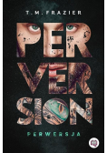 Perversion Trilogy Tom 1 Perwersja
