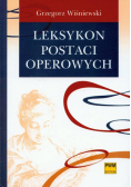 Wiśniewski Grzegorz - Leksykon postaci operowych