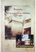 Brzeziny 500 lat kościoła św Mikołaja 1501 - 2001